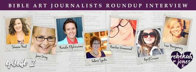 Bible Art Journalist Roundup Interview Ep. 1