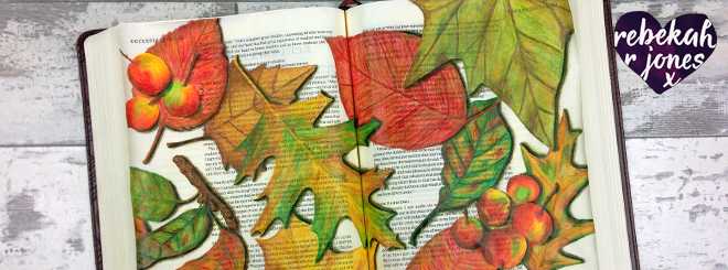 How To Paint and Color Autumn Leaves – Bible Art Journaling Challenge Week 43