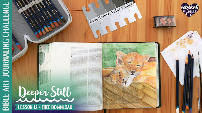 Deeper Still Lesson 12 Value Painting tutorial with creative devotional with Rebekah R Jones
